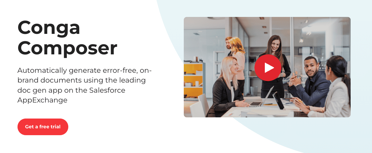 Conga Composer simplifies document generation from Salesforce data.