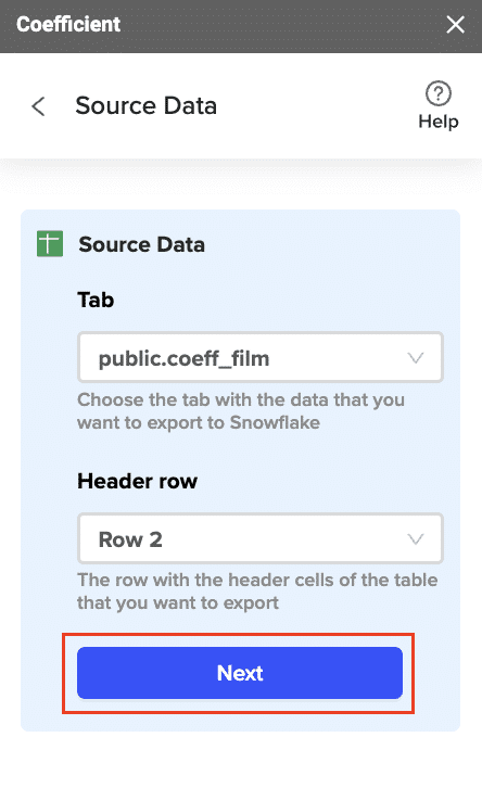 Select tab and headers rows of the data exported to Snowflake from Google Sheets using Coefficient
