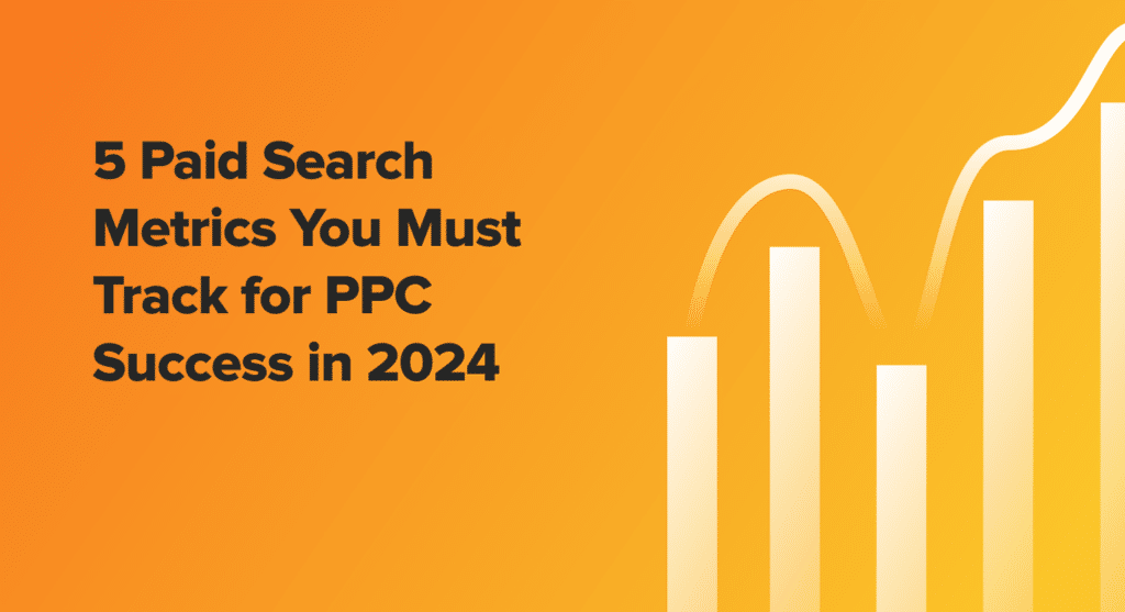 paid search metrics