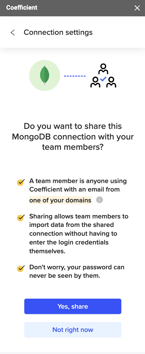 Selecting either "Share" or "Not Now" after setting up your MongoDB data source in Coefficient.