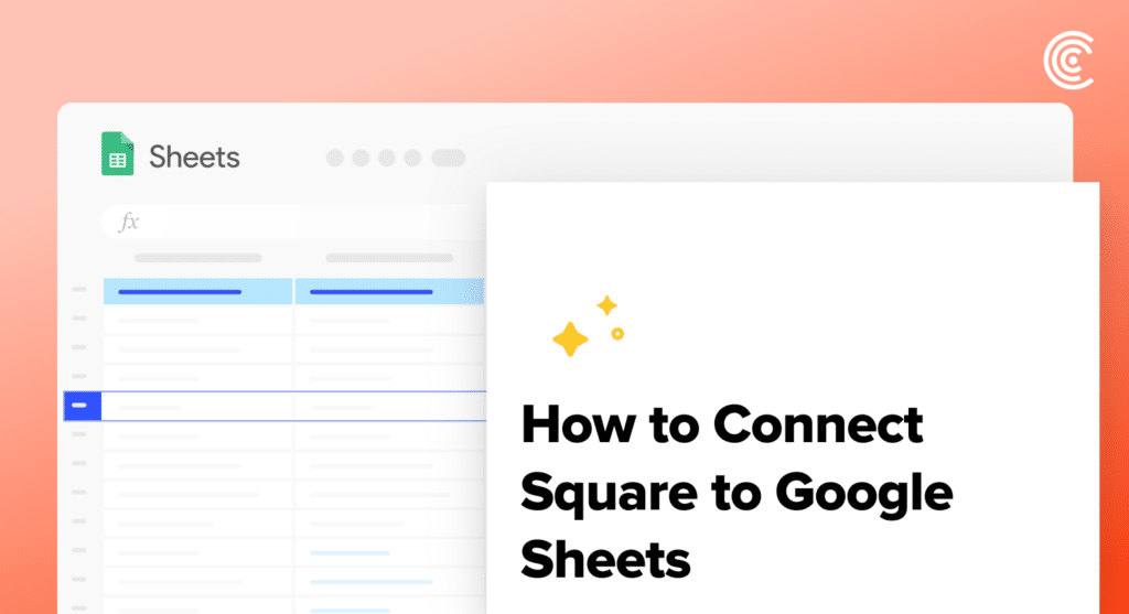 Connect Square to Google Sheets