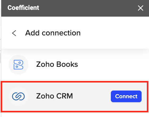Clicking “Import from…” in the Coefficient sidebar and selecting “Zoho CRM” from the list of available data sources.