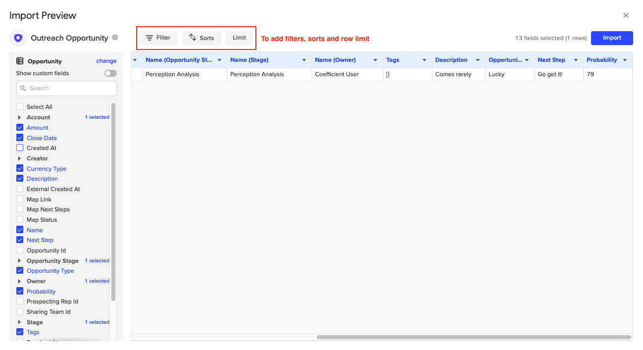 Customize your import by adding filters, sorts, or limits as needed.