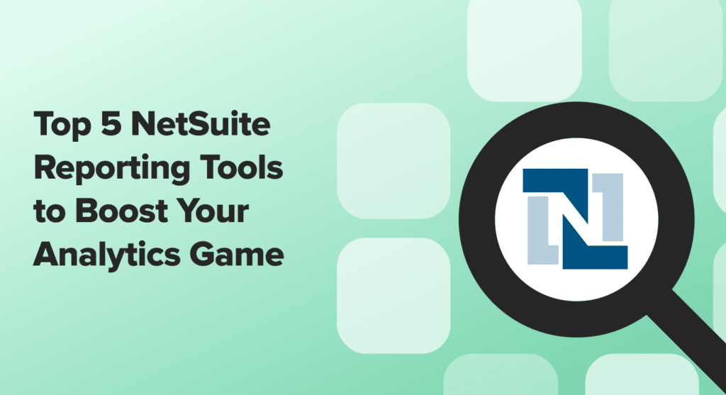 netsuite reporting tools