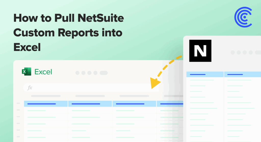 How to Pull NetSuite Custom Reports into Excel